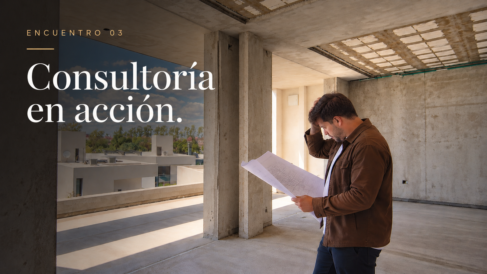 Encuentro 3: Consultoría en acción